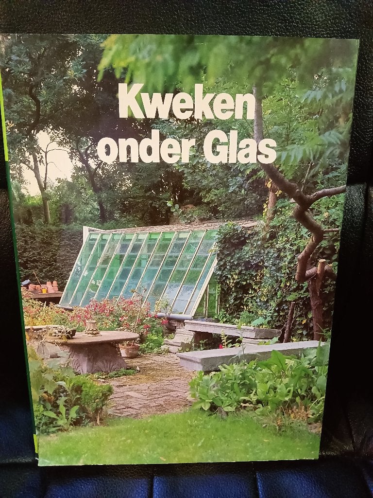 Kweken onder glas., Ophalen of Verzenden, Gelezen, Tuinieren en Tuinplanten