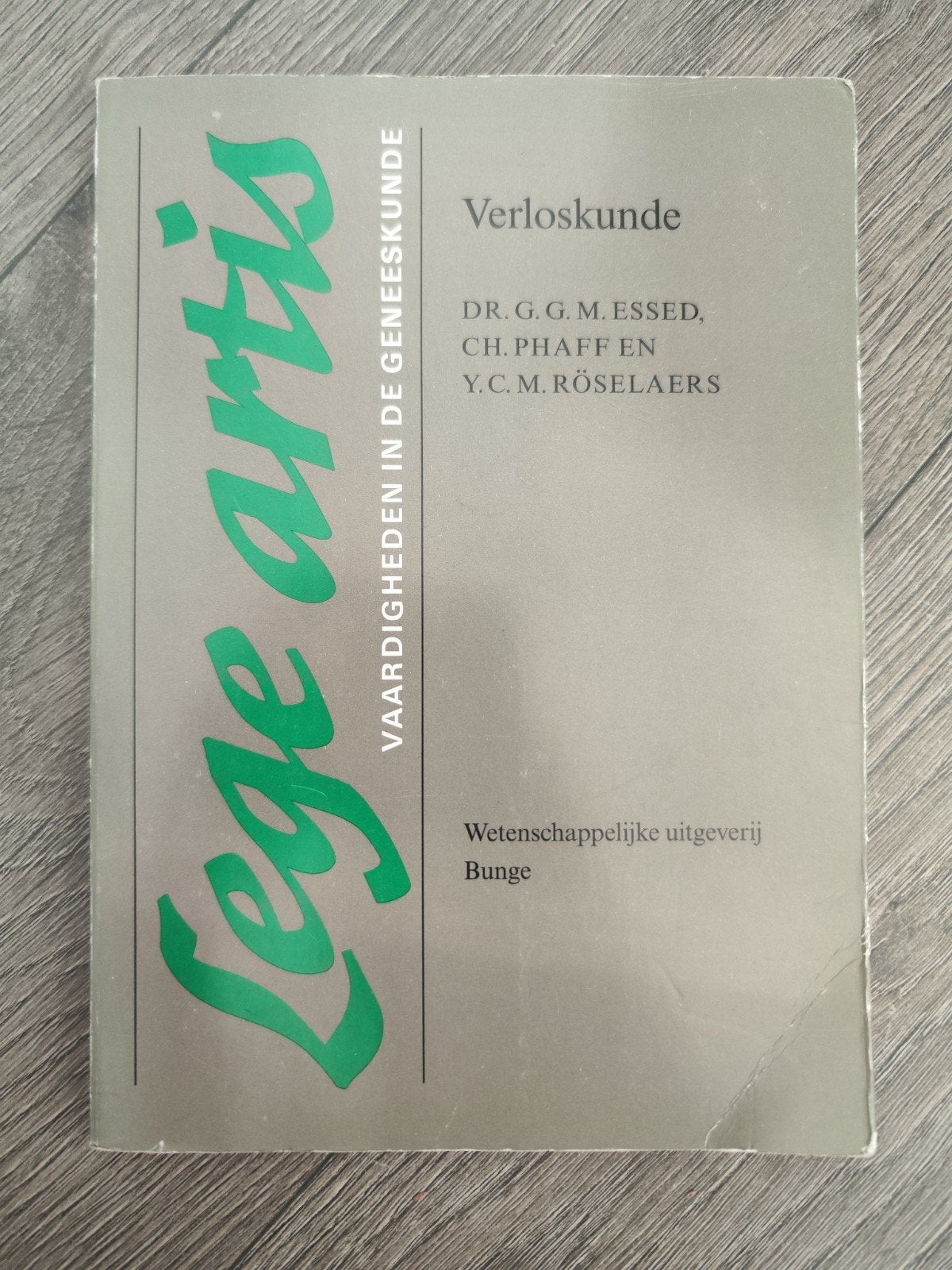 Verloskunde – Gerard George Maria Essed | Medisch Studieboek, Ophalen of Verzenden, Ch. Phaff; Y.C.M. Roselaers; G.G.M. Essed