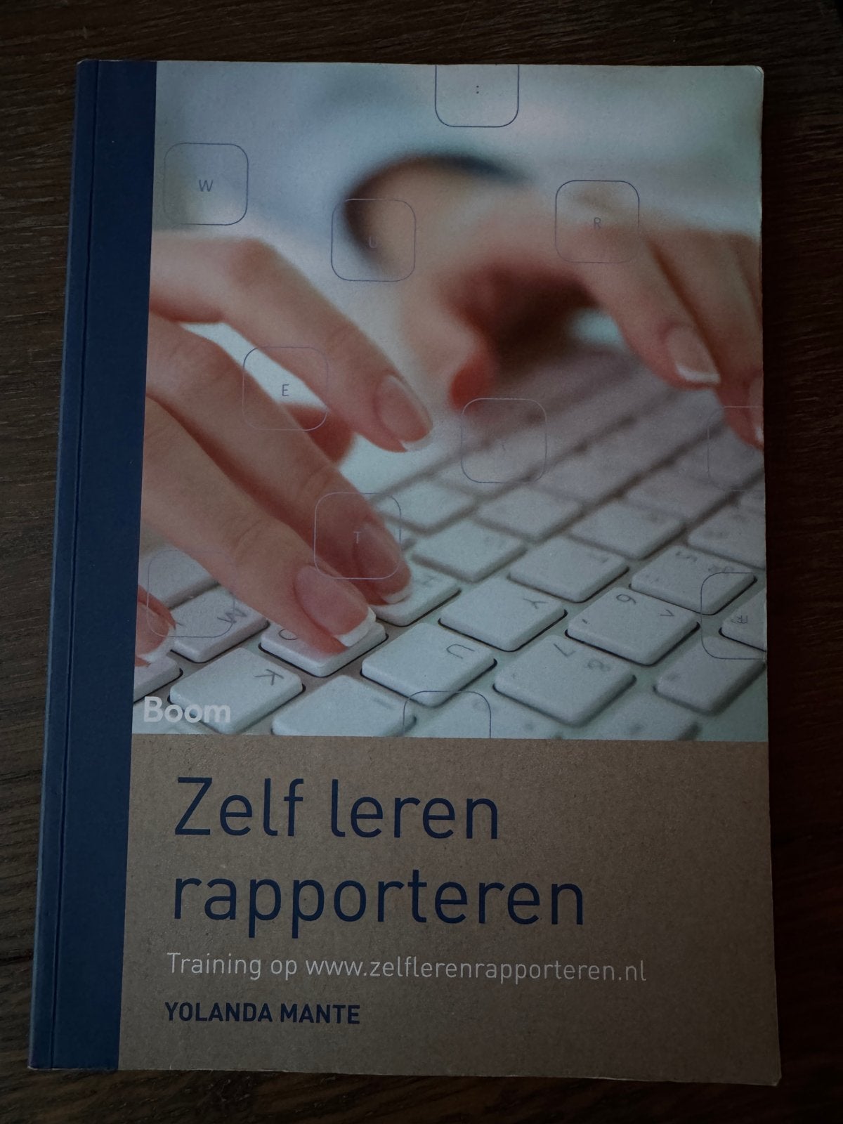 Zelf leren rapporteren - Yolanda Mante, Computers en Software, Ophalen of Verzenden, Zo goed als nieuw, Overige typen