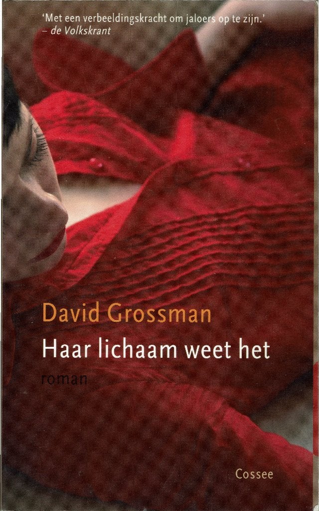 David Grossman – Haar lichaam weet het., Ophalen of Verzenden, Gelezen, Wereld overig