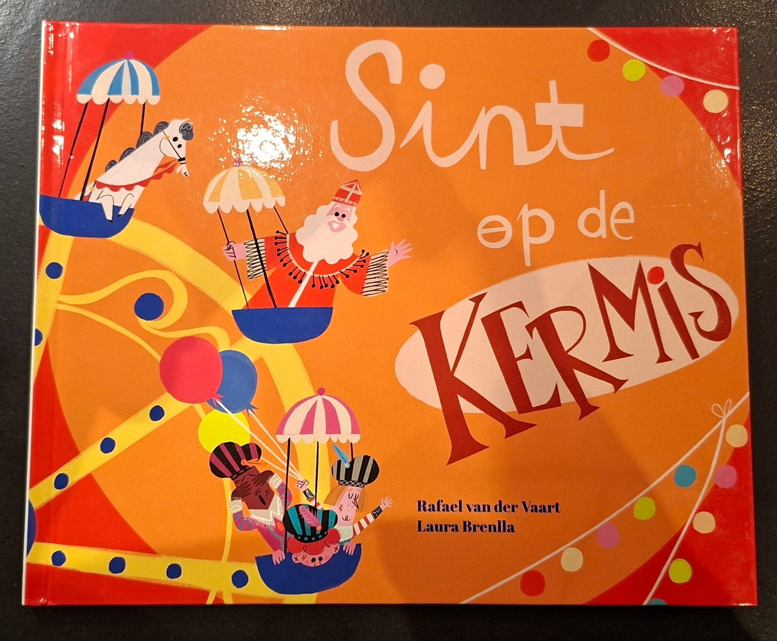 Sint op de Kermis - Prentenboek (Zo goed als nieuw), Boeken, Ophalen of Verzenden, Zo goed als nieuw, Rafael van der Vaart, Laura Brenlla