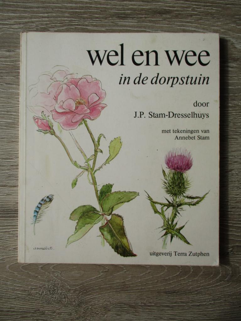 wel en wee in de dorpstuin - J.P. Stam-Dresselhuys, Ophalen of Verzenden, Gelezen, Bloemen, Planten en Bomen