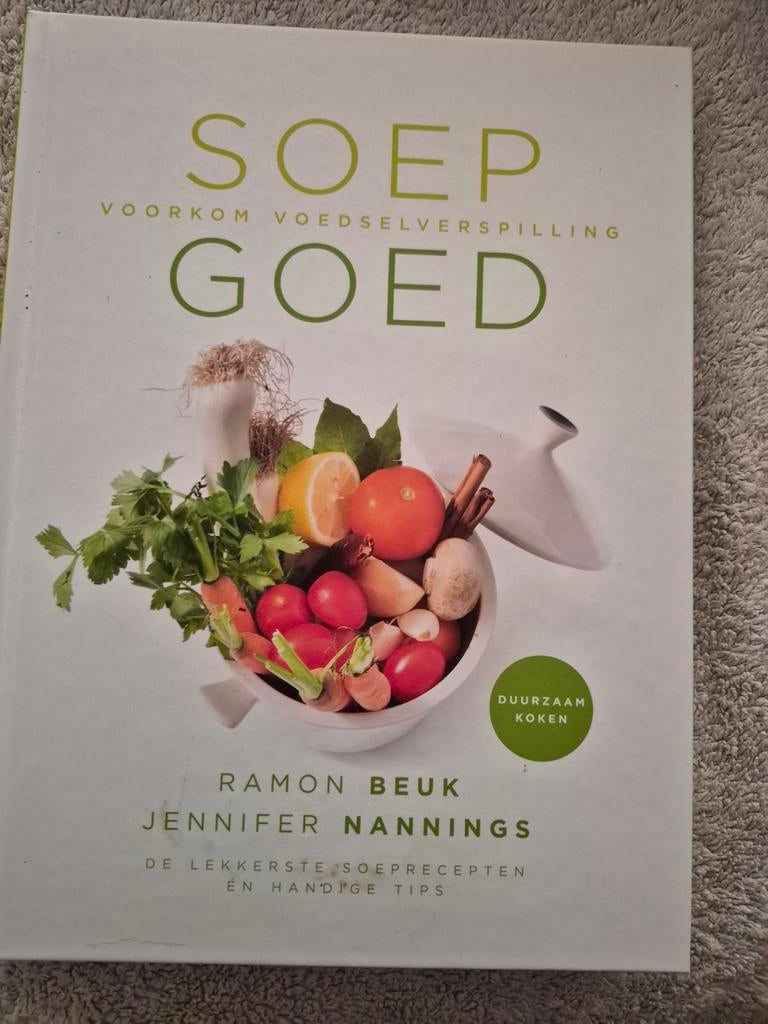 SOEP GOED: Voorkom voedselverspilling - Ramon Beuk, Boeken, Kookboeken, Voorgerechten en Soepen, Ophalen of Verzenden, Zo goed als nieuw