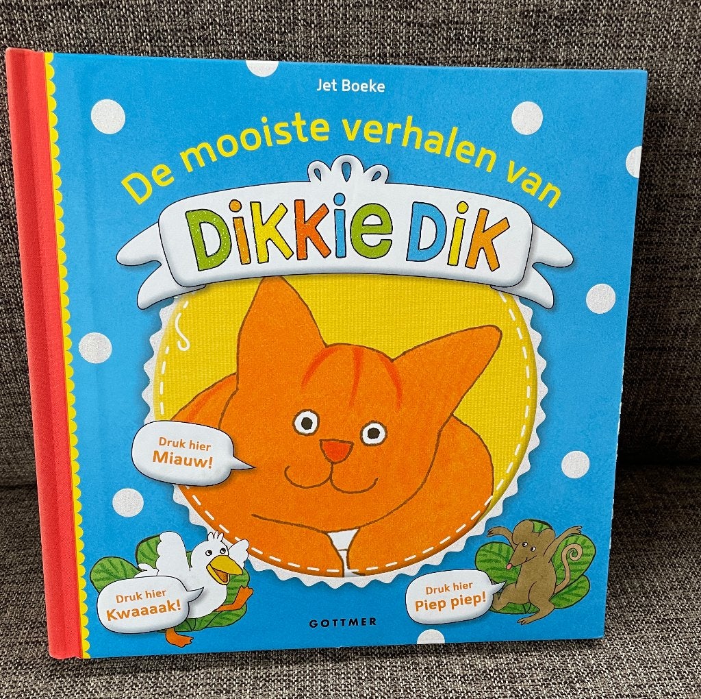 Kinderboek DIKKIE DIK -De mooiste verhalen van Dikkie Dik, Ophalen, Jet Boeke, Zo goed als nieuw, 2 tot 3 jaar