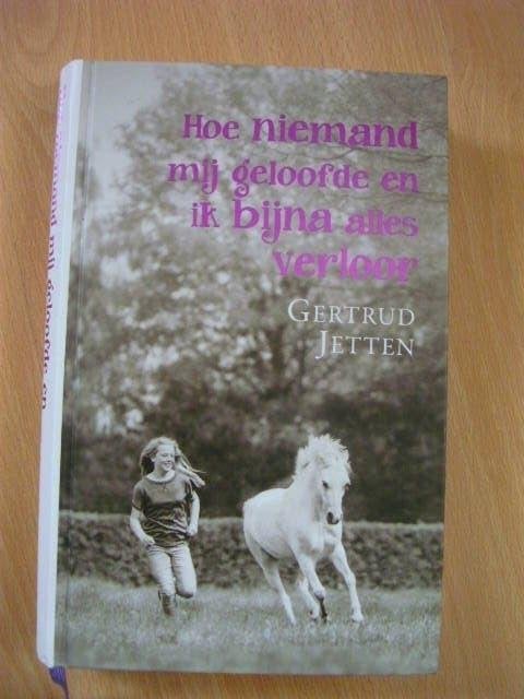 Hoe niemand mij geloofde en ik bijna alles verloor, G Jetten, Ophalen of Verzenden, Zo goed als nieuw