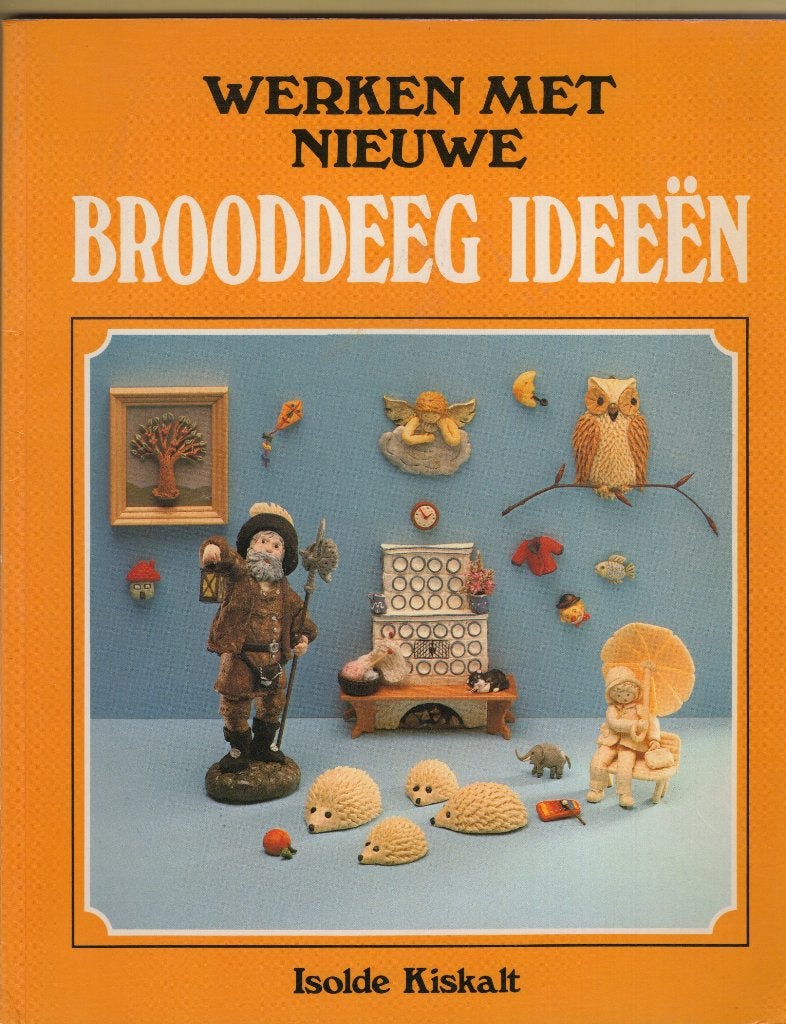 Nieuwe brooddeeg ideeën - Isolde Kiskalt BOEK 9789025287528, Ophalen of Verzenden, Zo goed als nieuw, Isolde Kiskalt