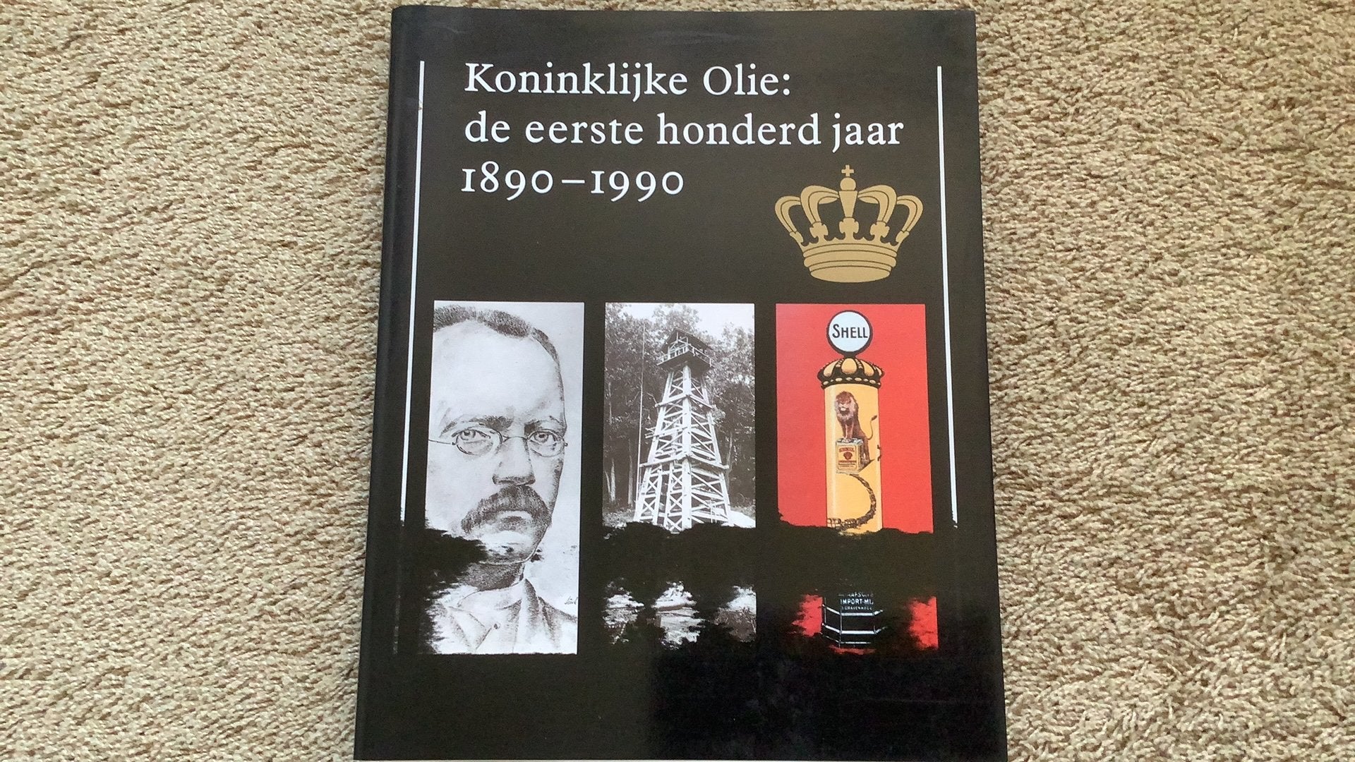 Shell. Koninklijke Olie: de eerste honderd jaar 1890-1990., Ophalen of Verzenden, Zo goed als nieuw