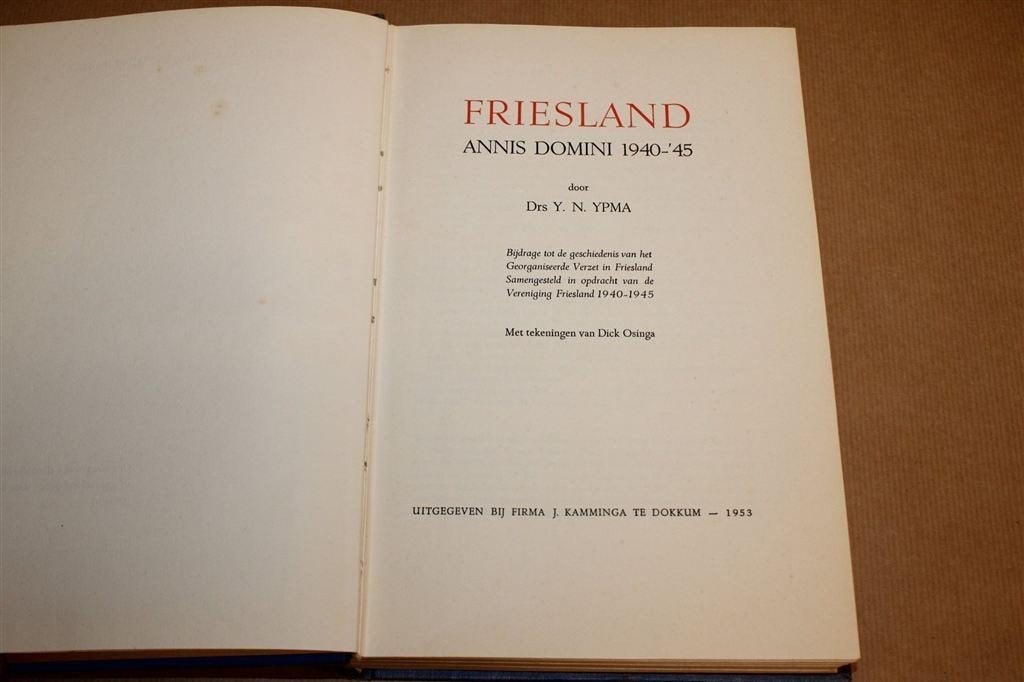 Friesland Annis Domini 1940-45 — Verzet in Friesland, Verzenden, Tweede Wereldoorlog, Gelezen, Overige onderwerpen