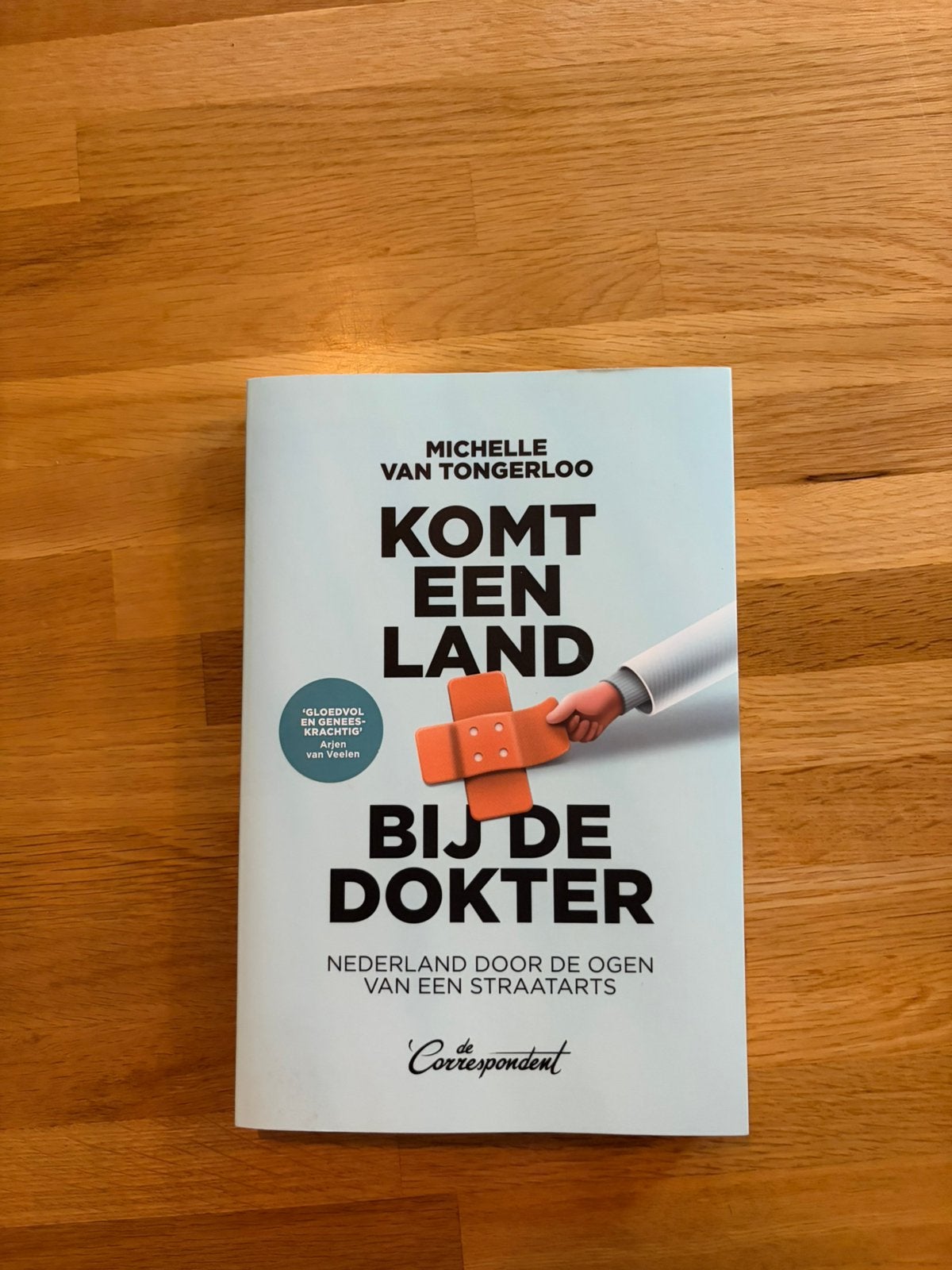 Komt een land bij de dokter | Michelle van Tongerloo, Ophalen of Verzenden, Nieuw, Maatschappij en Samenleving, Nederland