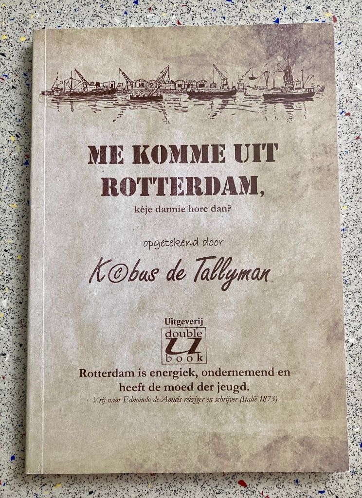 Me Komme uit Rotterdam Kobus de Tallyman, Verzenden, Zo goed als nieuw