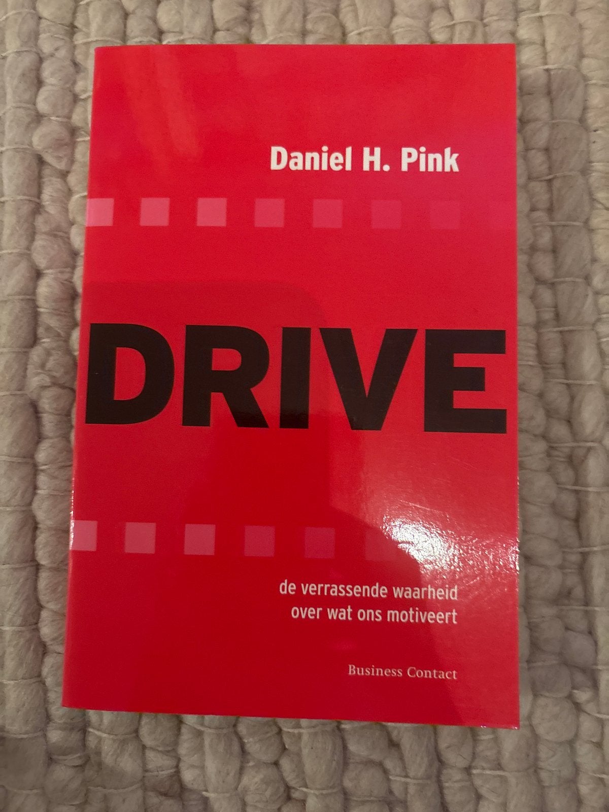 DRIVE: De verrassende waarheid over wat ons motiveert, Boeken, Ophalen of Verzenden, Zo goed als nieuw, Management