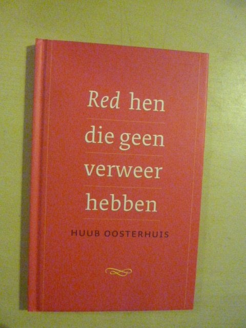 Huub Oosterhuis - Red hen die geen verweer hebben, Ophalen of Verzenden, Zo goed als nieuw