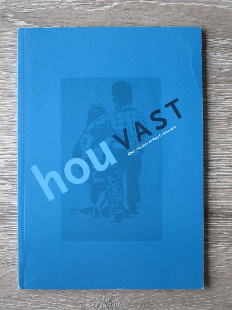 Houvast - Geert Leenders en Kees Commissaris, Ophalen of Verzenden, Gelezen