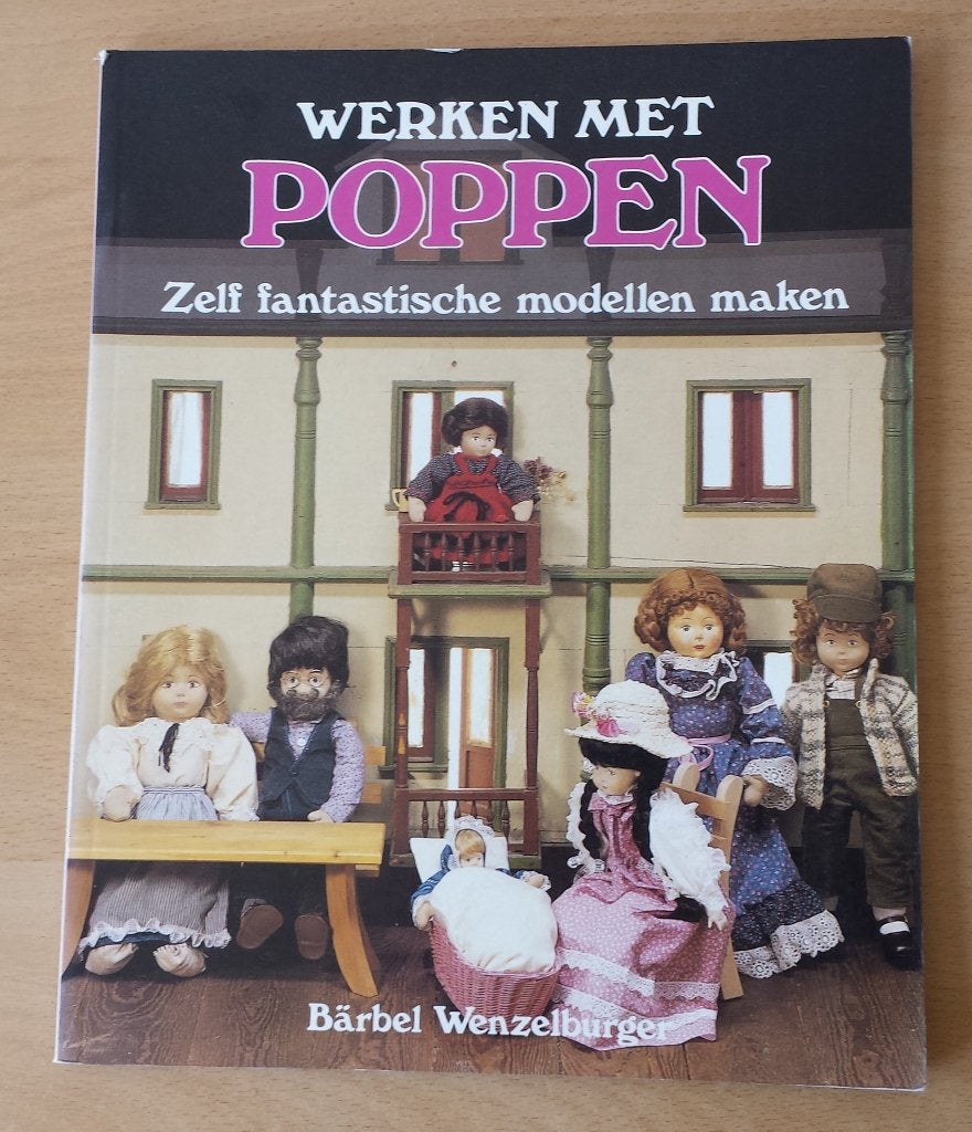Werken met Poppen - Bärbel Wenzelburger - 1985, Ophalen of Verzenden, Gelezen, Poppen maken