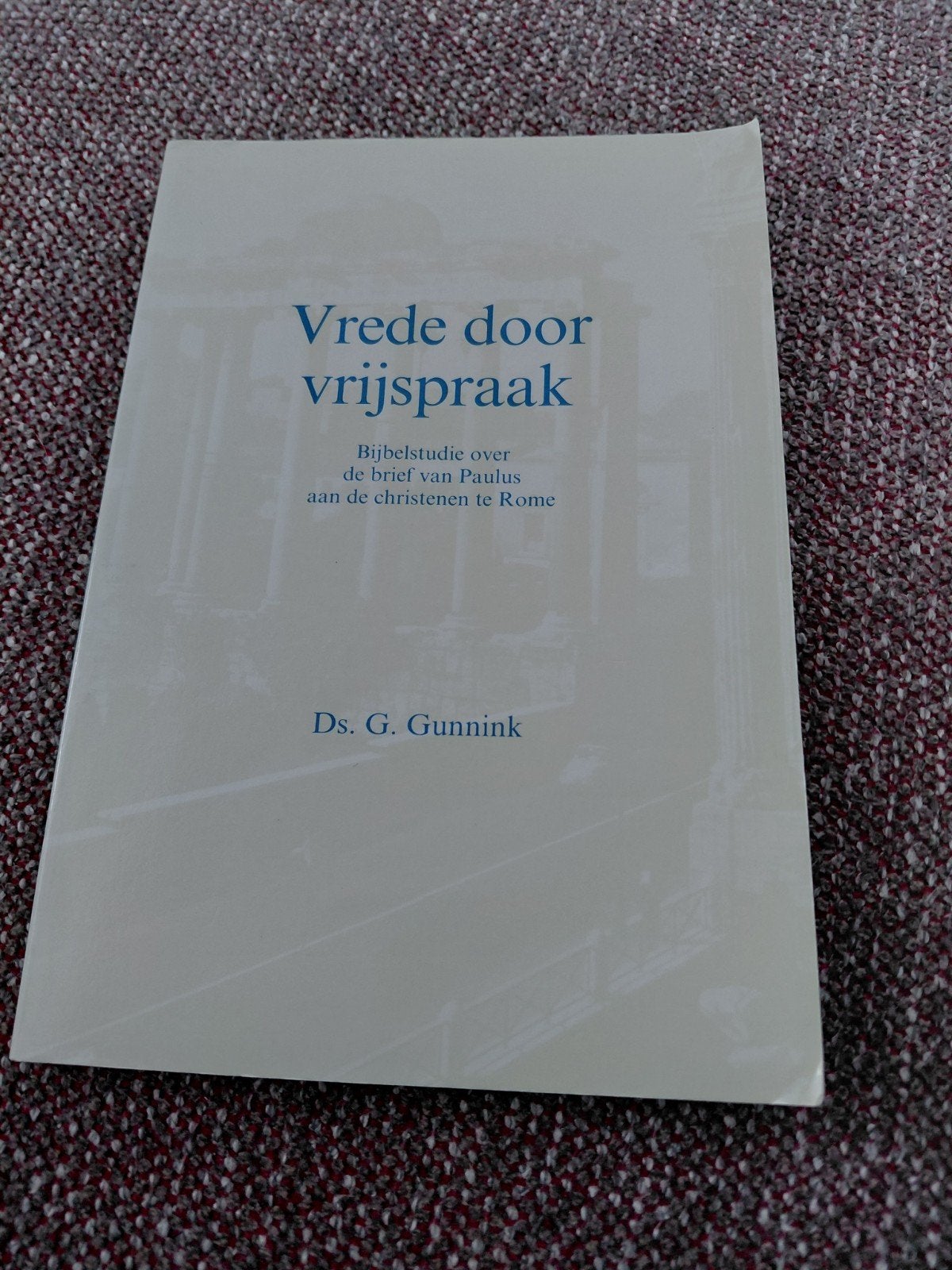Vrede door  vrijspraak. Ds. G. Gunnink., Ophalen of Verzenden, Gelezen