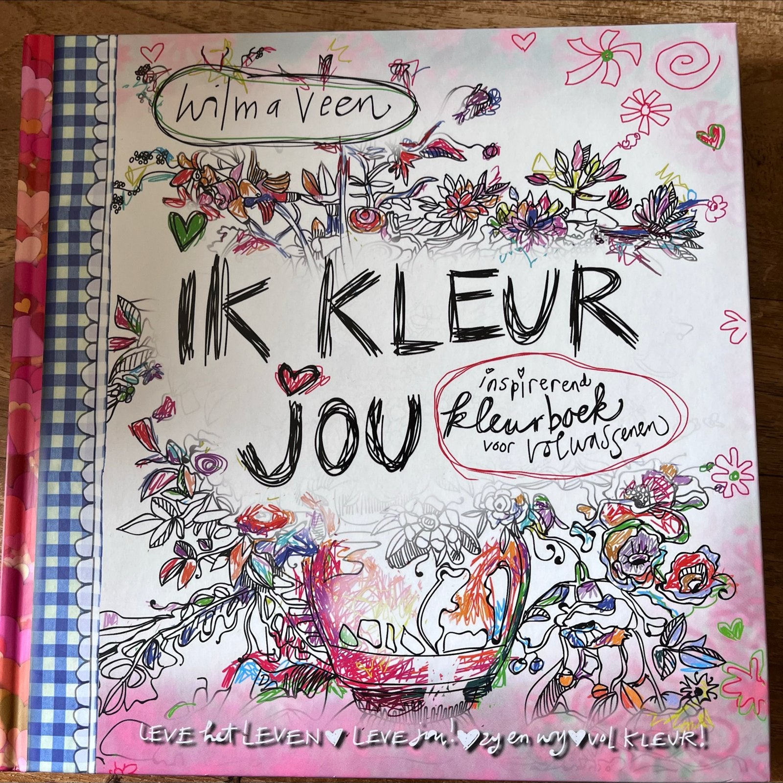 Wilma Veen - Ik Kleur Jou - Inspirerend Kleurboek, Overige thema's, Nieuw, Meerkleurig, Ophalen of Verzenden