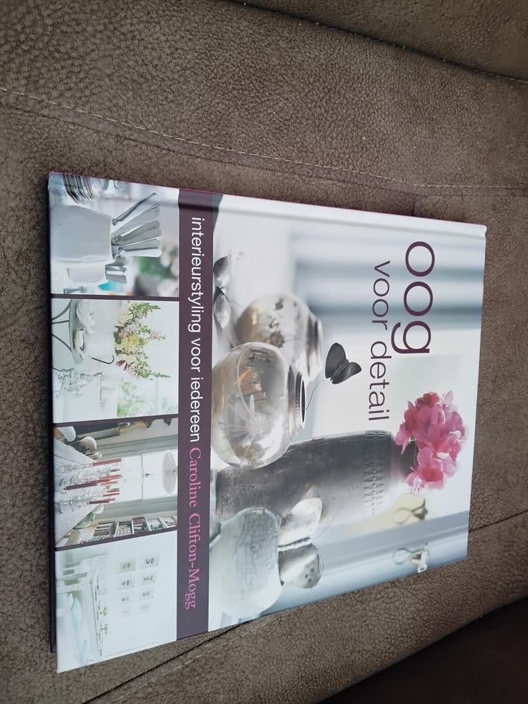 Oog voor detail - Interieurstyling, Boeken, Ophalen of Verzenden, Zo goed als nieuw