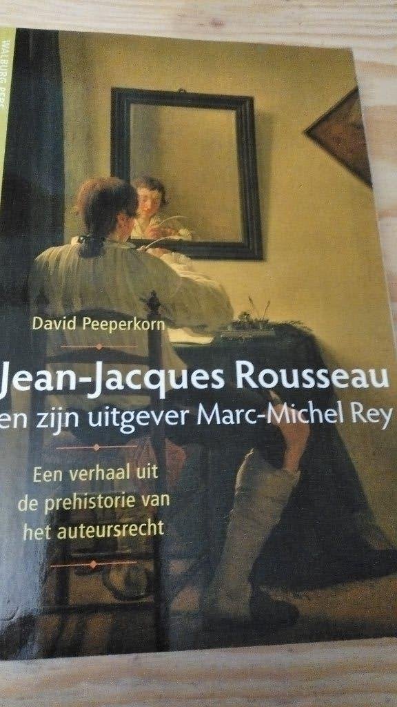 Jean-Jacques Rousseau en zijn uitgever Marc-Michel Rey, Boeken, Verzenden, Wijsbegeerte of Ethiek, Gelezen, David Peeperkorn