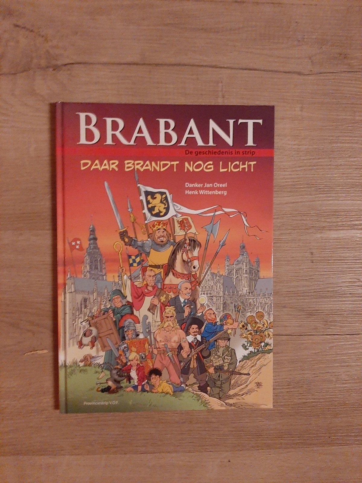 Brabant: De geschiedenis in strip - Danker Jan Oreel, Ophalen of Verzenden