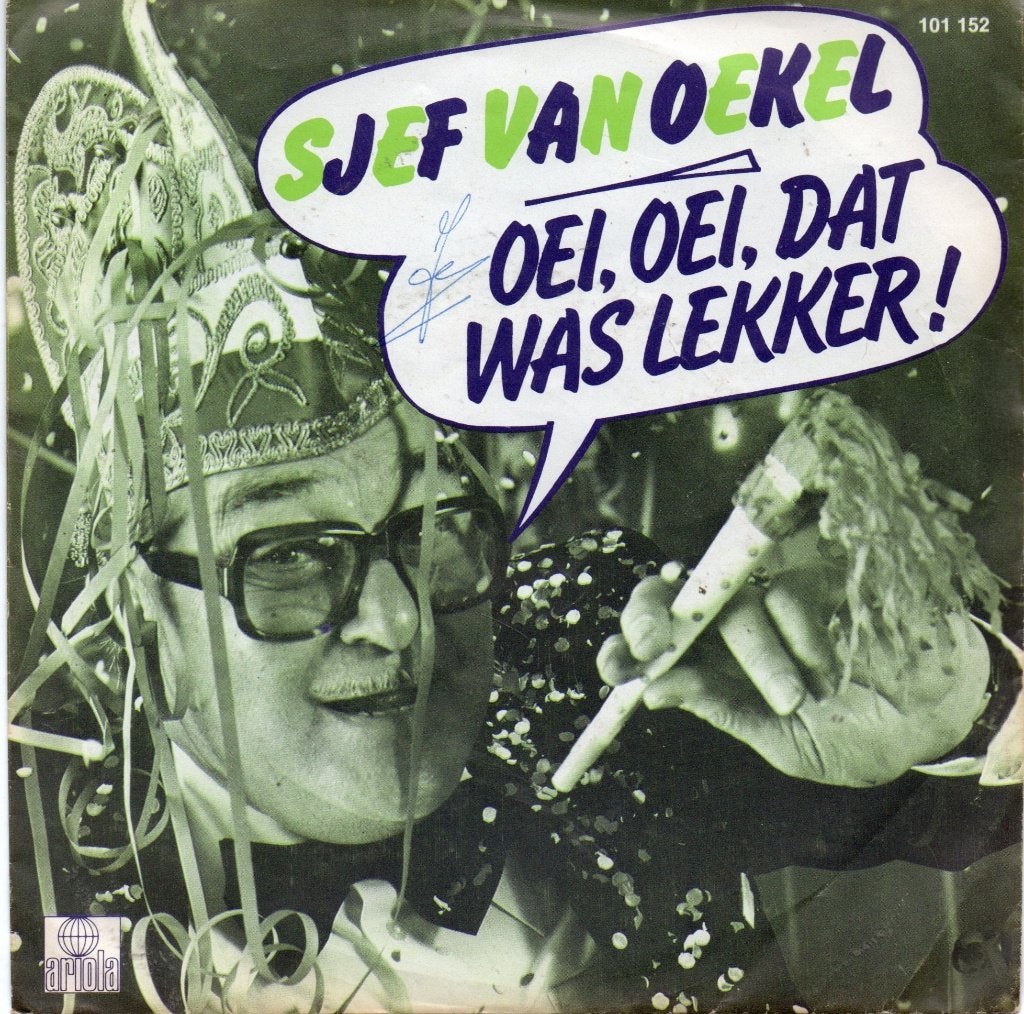 Sjef van Oekel - Oei, Oei, Dat was lekker, Cd's en Dvd's, Gebruikt, 7 inch, Ophalen of Verzenden, Nederlandstalig