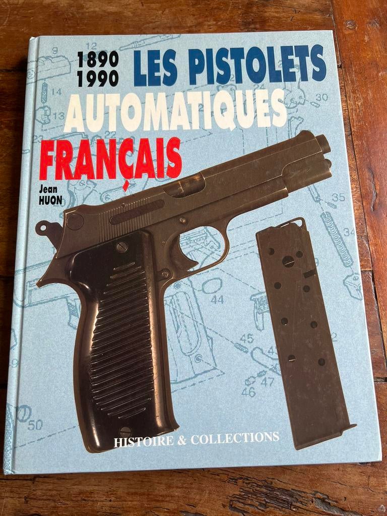 Zeldzaam boek Franse pistolen 1890 1990 MAS revolver luger, Verzamelen, Militaria | Tweede Wereldoorlog, Ophalen of Verzenden