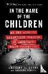 In the Name of the Children, Overige, Ophalen of Verzenden, Zo goed als nieuw, Jeffrey L. Rinek & Marilee Strong