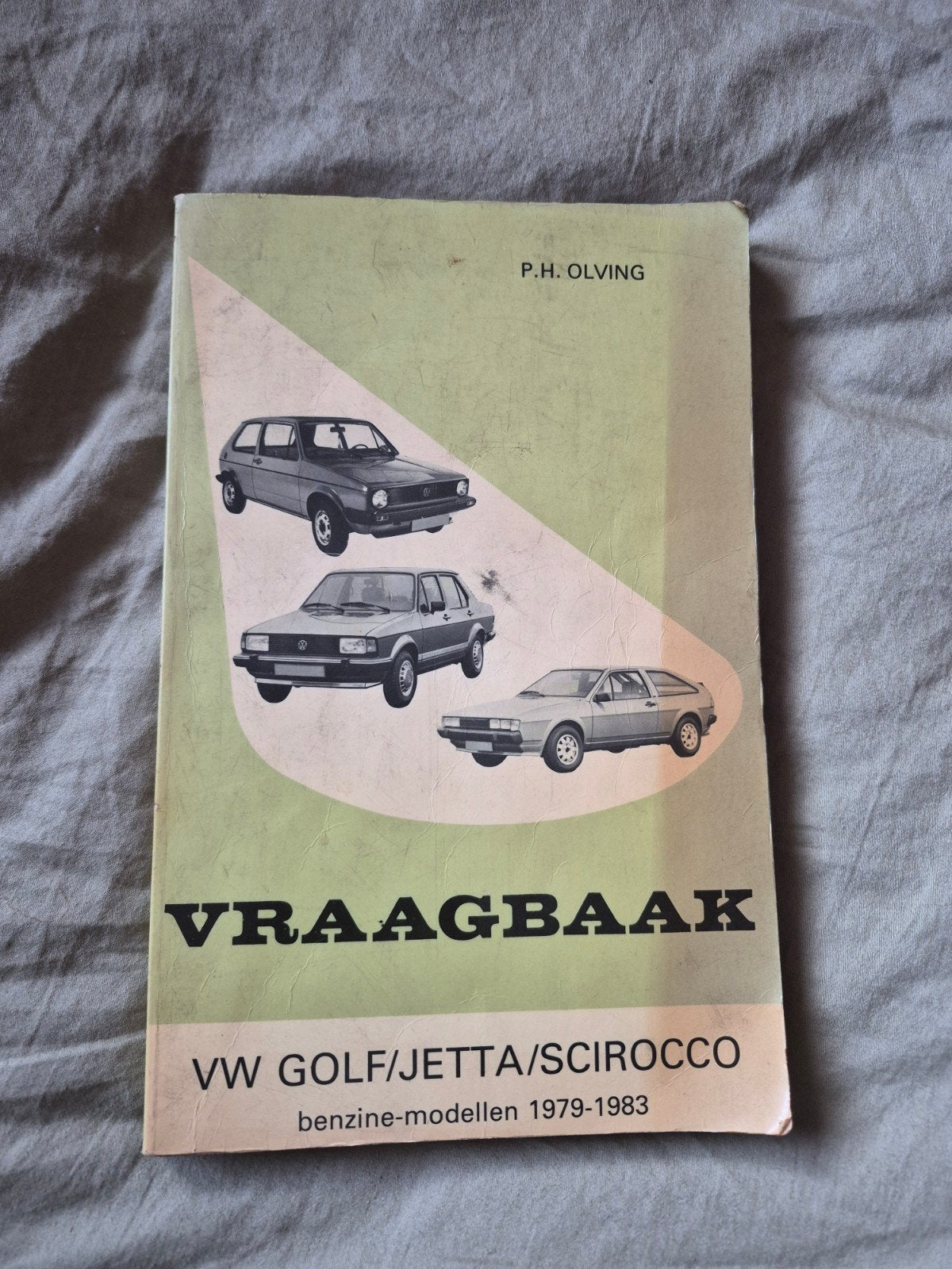 Vraagbaak VW Golf/Jetta/Scirocco benzine 1979-1983, Ophalen of Verzenden, Gelezen, Volkswagen, P.H. Olving