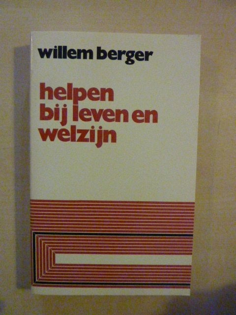 W. Berger - Helpen bij leven en welzijn, Ophalen of Verzenden, Zo goed als nieuw, Ontwikkelingspsychologie