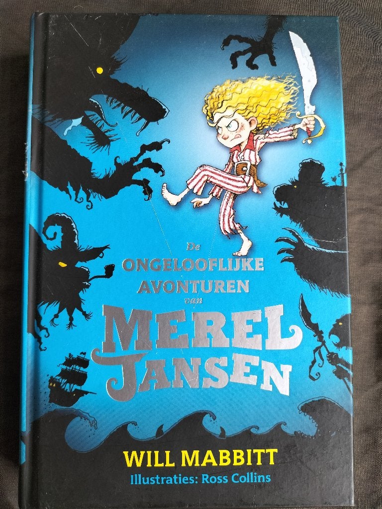 Will Mabbitt - De ongelooflijke avonturen van Merel Jansen