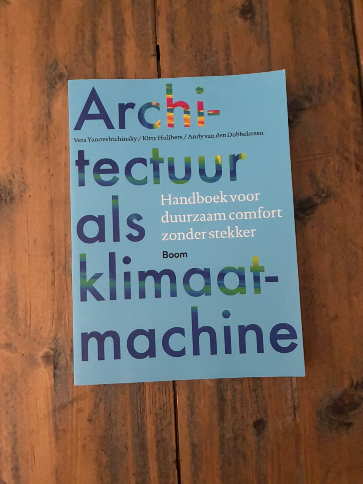 Bouwkunde studieboek – architectuur als klimaatmachine, Boeken, Ophalen of Verzenden, Beta, Nieuw, HBO