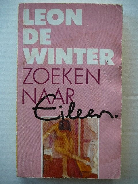 Zoeken naar Eileen - Leon de Winter, Ophalen of Verzenden, Gelezen