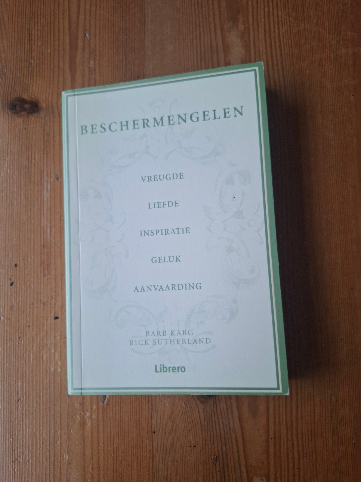 Beschermengelen:Barb Karg&Rick Sutherland, Ophalen of Verzenden, Zo goed als nieuw, Barb Karg, Rick Sutherland, Spiritualiteit algemeen