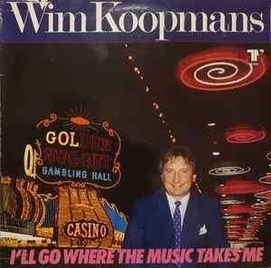 Wim Koopmans ‎– I'll Go Where The Music Takes Me lp, Gebruikt, 1980 tot heden, Ophalen of Verzenden, 12 inch
