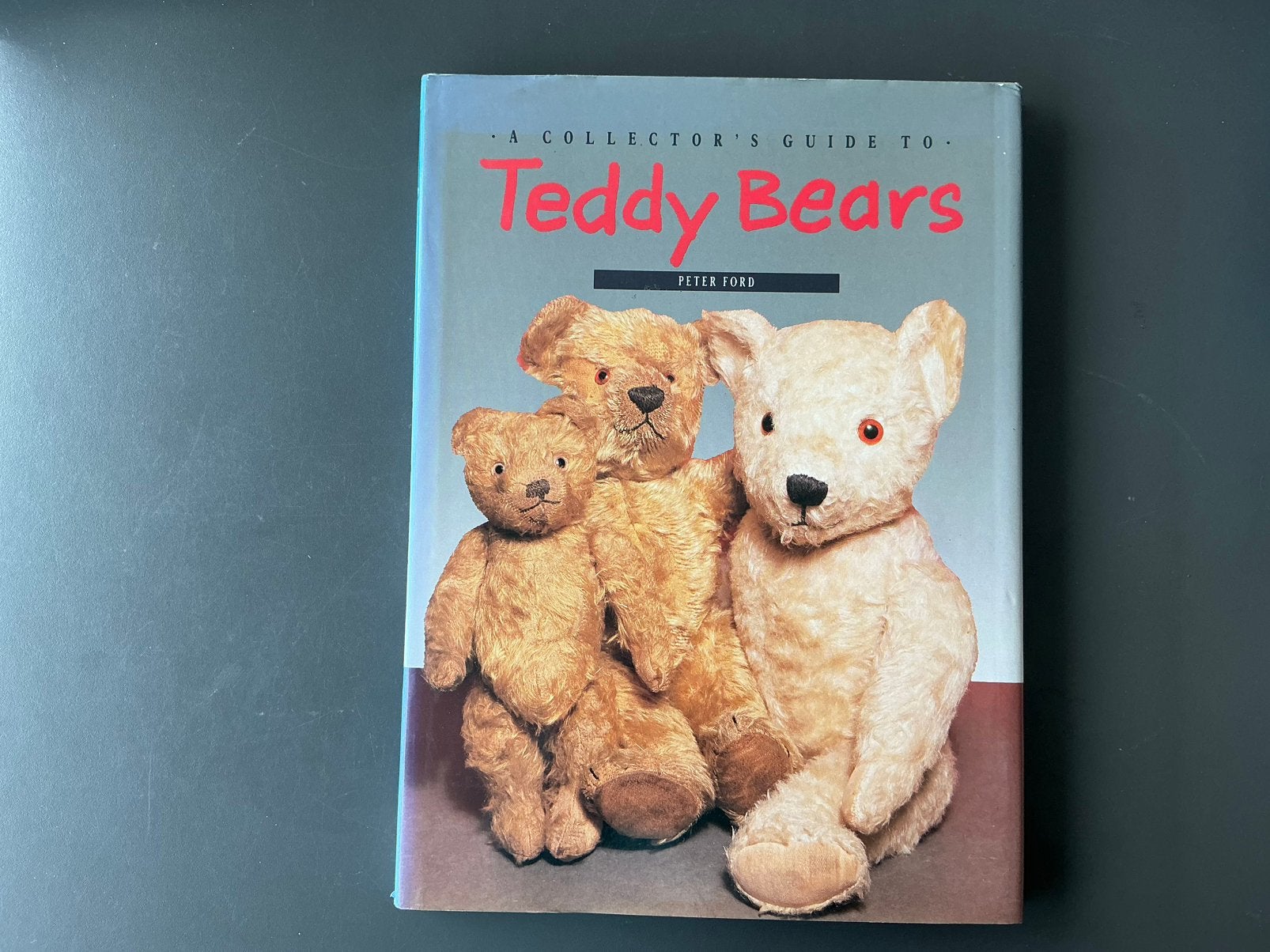 A collector’s guide to Teddy Bears - Peter Ford, Ophalen of Verzenden, Zo goed als nieuw
