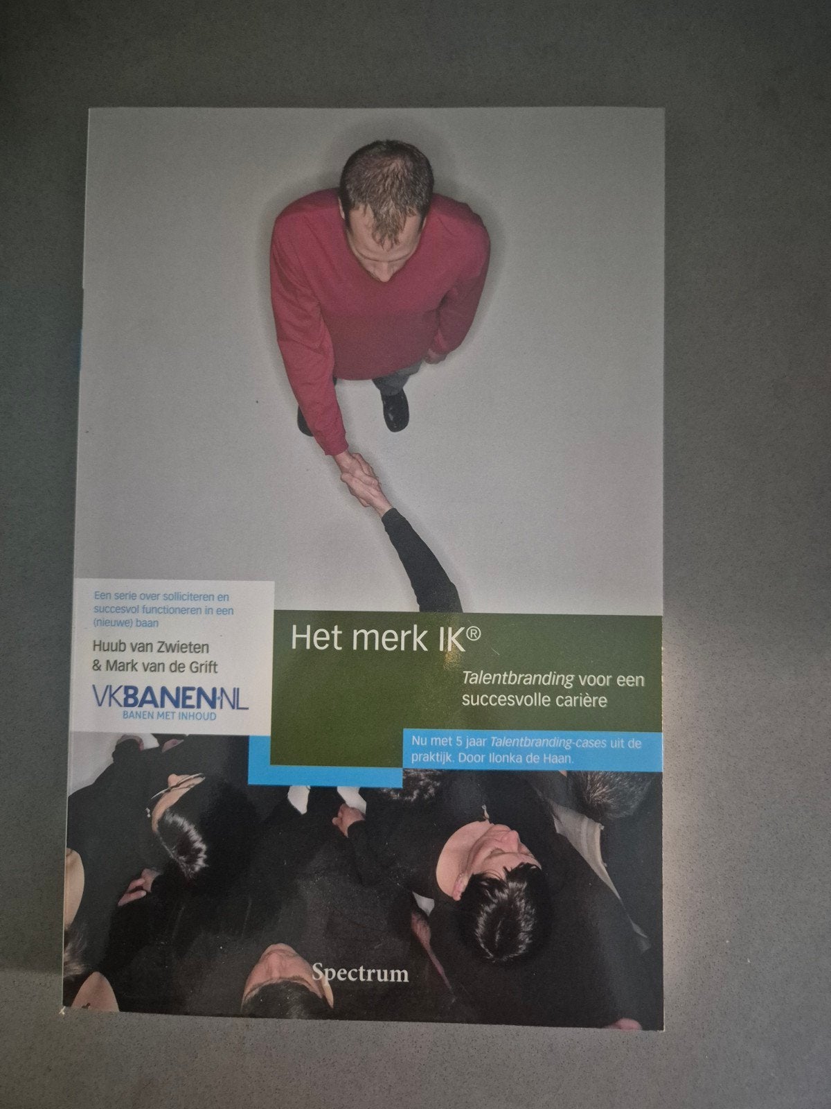 Het merk IK: Talentbranding voor een succesvolle carrière, Boeken, Ophalen of Verzenden, Zo goed als nieuw