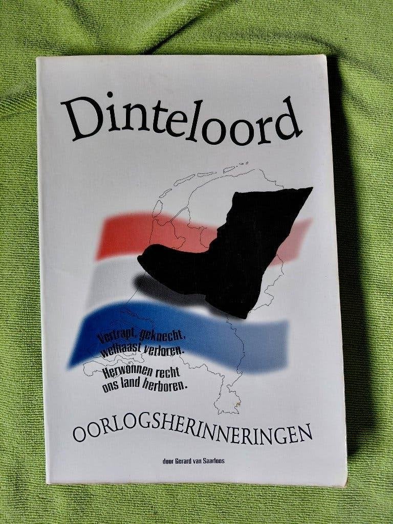 Oorlogsherinneringen Dinteloord, Boeken, Ophalen of Verzenden, Gerard van Saarloos, Tweede Wereldoorlog, Gelezen