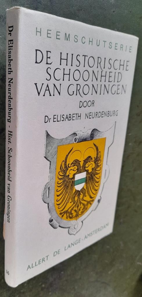 De historische schoonheid van Groningen. Heemschutserie, Boeken, Verzenden, Zo goed als nieuw
