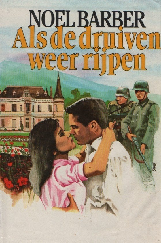 Als de druiven weer rijpen, Gelezen, Noel Barber, Ophalen of Verzenden, Nederland