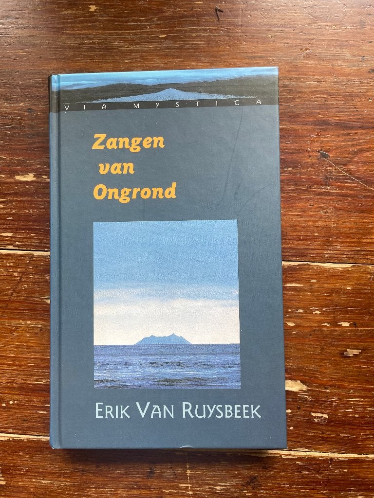 Erik van Ruysbeek Zangen van Ongrond 2000 HC nieuw, Ziel of Sterfelijkheid, Overige typen, Nieuw, Ophalen of Verzenden