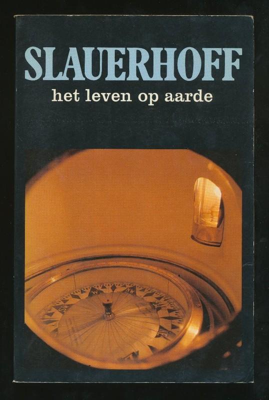 SLAUERHOFF, J: Het leven op aarde, Ophalen of Verzenden, Zo goed als nieuw, Nederland, Slauerhoff