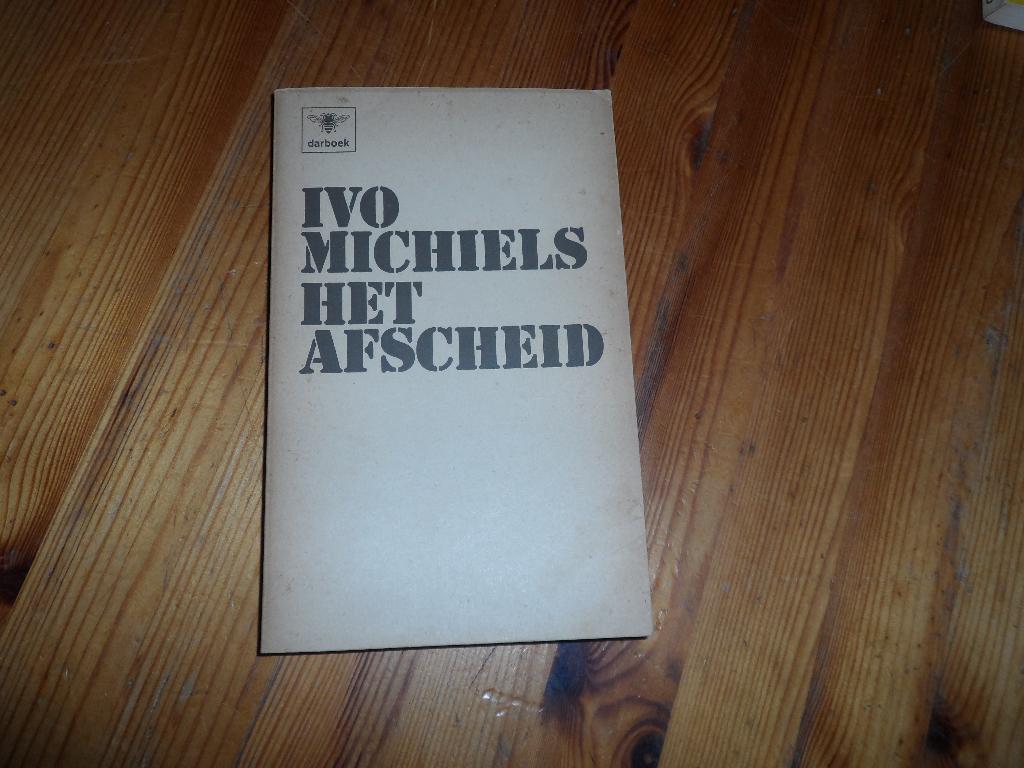Ivo michiels - het afscheid, Ophalen of Verzenden, Gelezen