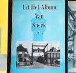 Uit het album van Sneek deel 2- Alice Booij C.Tamminga €4,-, Ophalen of Verzenden, 20e eeuw of later, Zo goed als nieuw, Booij ,Tamminga ,en vd Meulen