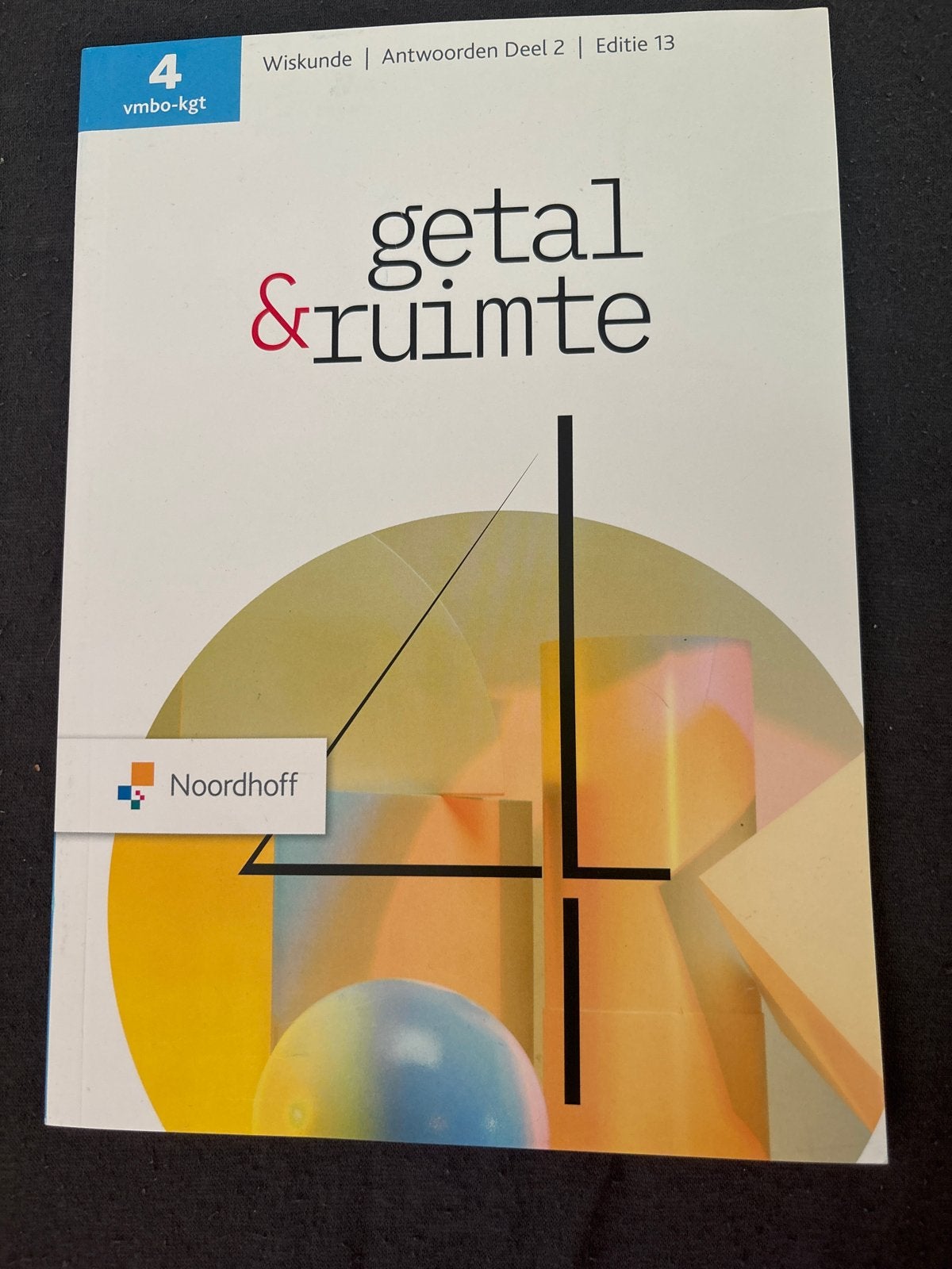 Getal & Ruimte 4 vmbo-kgt Wiskunde Antwoorden Deel 2, Boeken, Ophalen of Verzenden, Beta, Zo goed als nieuw, MBO