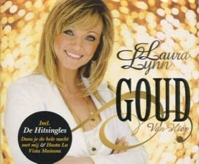 Laura Lynn - Goud van Hier, Ophalen of Verzenden, Zo goed als nieuw