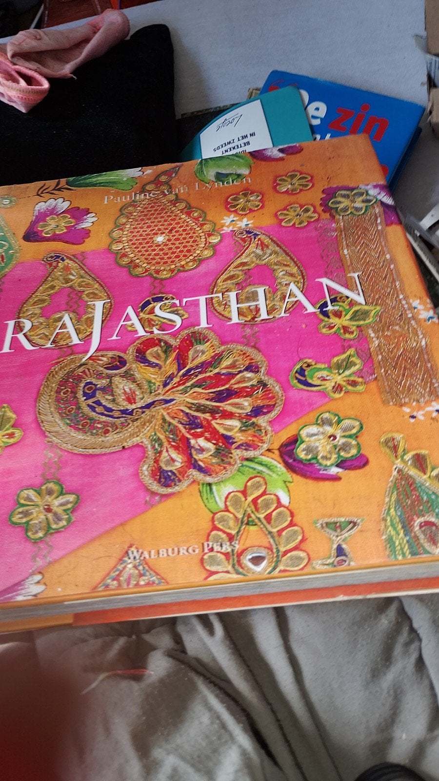 Rajasthan: Een kleurrijke reis door India, Boeken, Ophalen of Verzenden, Zo goed als nieuw, Pauline van Lynden, Wereld overig