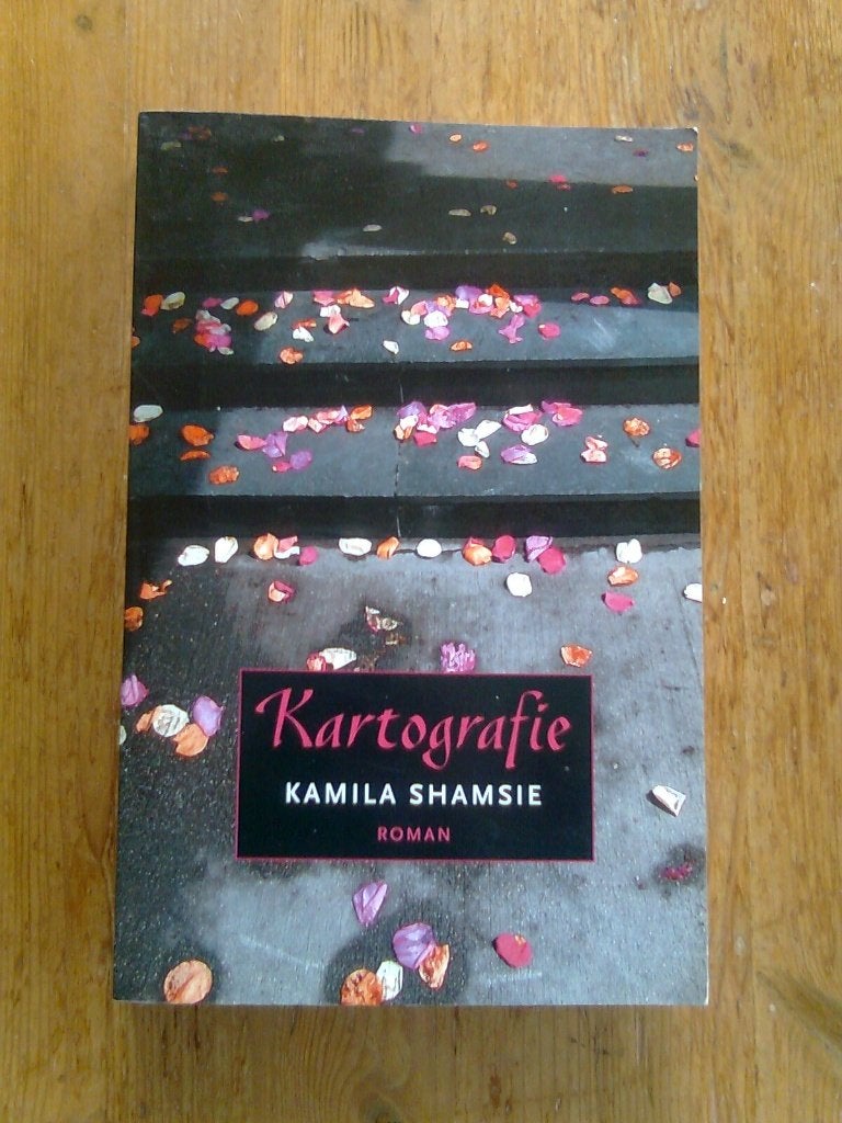 Kartografie,  door Kamila Shamsie, Boeken, Ophalen of Verzenden, Zo goed als nieuw