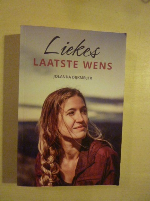 Jolanda Dijkmeijer - Liekes laatste wens, Ophalen of Verzenden, Zo goed als nieuw