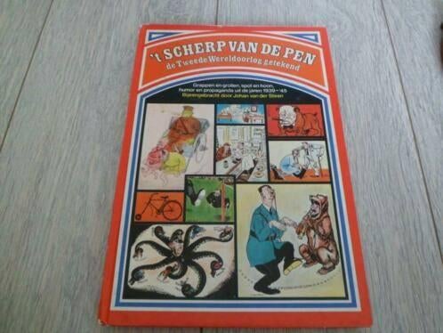 t scherp van de pen, de tweede wereldoorlog getekend, Ophalen of Verzenden, Voor 1940, Gelezen, Algemeen