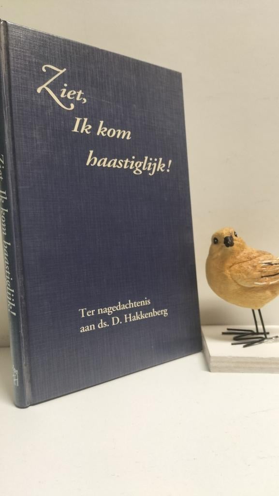 Hakkenberg, Ds. D.; Ziet, Ik kom haastiglijk !, Ophalen of Verzenden, Gelezen, Christendom | Protestants