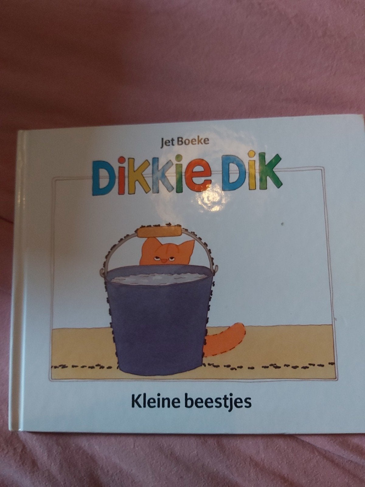 Dikkie Dik Kleine beestjes - Jet Boeke (voorleesboek), Boeken, Ophalen, Zo goed als nieuw, Jet Boeke, 1 tot 2 jaar